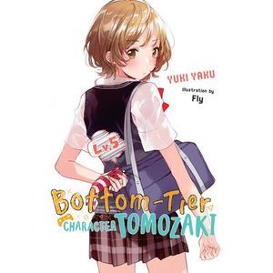 Bottom-Tier Character Tomozaki, Vol. 5 (Light Novel) -- Fly
